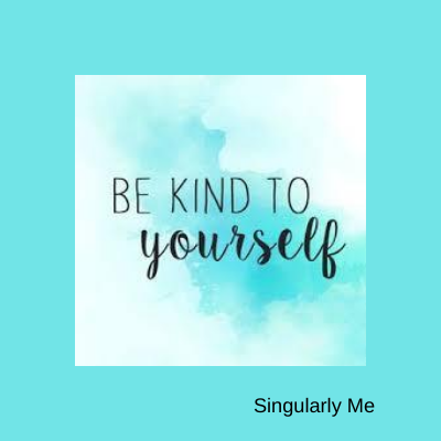 Featured image for Be Kind To Yourself